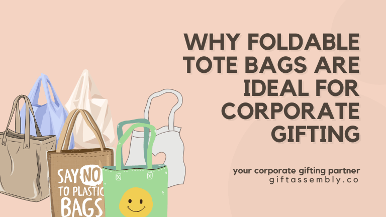 Why Foldable Tote Bags Are Ideal for Corporate Gifting | Corporate Gifts Singapore