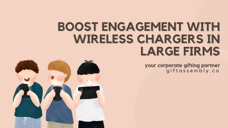 Boost Engagement with Wireless Chargers in Large Firms | Corporate Gifts Singapore
