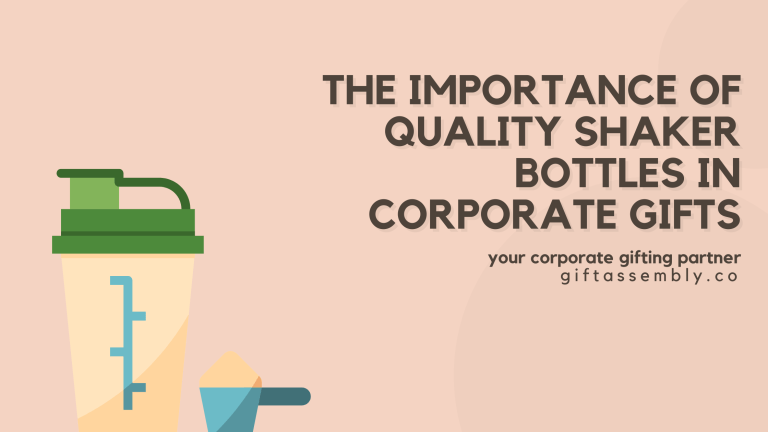 The Importance of Quality Shaker Bottles in Corporate Gifts | Corporate Gifts Singapore
