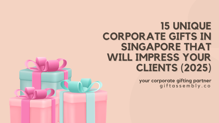 15 Unique Corporate Gifts in Singapore that will Impress Your Clients (2025) | Corporate Gifts Singapore