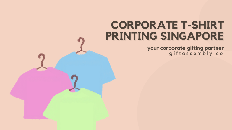 Corporate T-Shirt Printing Singapore | Custom T-Shirt Printing | Corporate Gifts Singapore