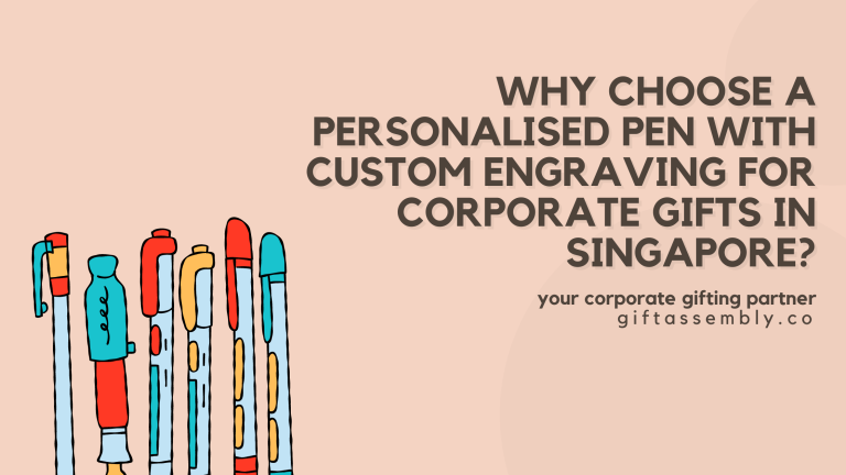 Why Custom Engraved Pens are Ideal Corporate Gifts (2025) | Corporate Gifts Singapore