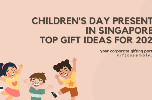 Children's Day Presents in Singapore | Top Gift Ideas for 2024 | Corporate Gifts Singapore