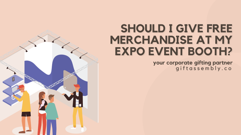 Should I Give Free Merchandise at my Expo Event Booth | Corporate Gifts Singapore