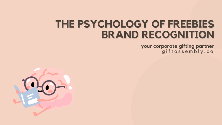 The Psychology of Freebies | Brand Recognition | Corporate Gifts Singapore