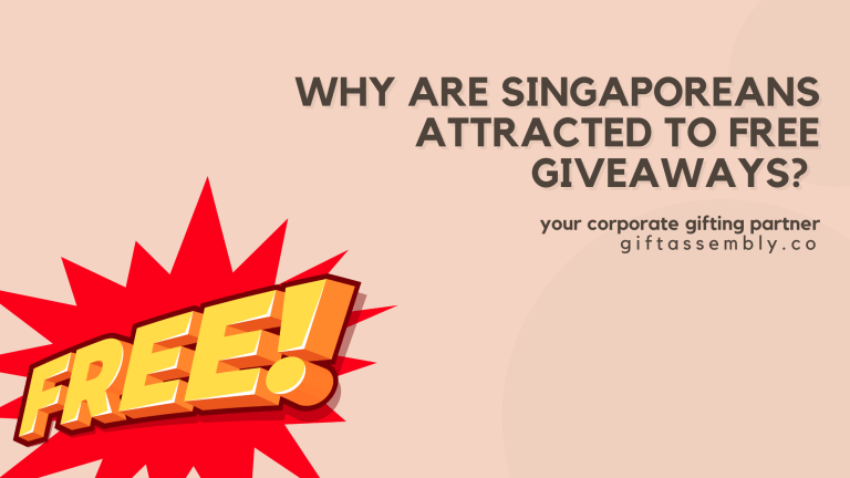 Why Are Singaporeans Attracted to Free Giveaways? | Corporate Gifts Singapore