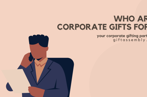 Who Are Corporate Gifts For? | Corporate Gifts Singapore