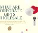What Are Corporate Gifts Wholesale