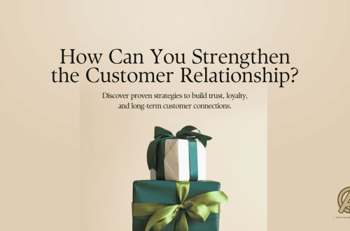 How Can You Strengthen the Customer Relationship
